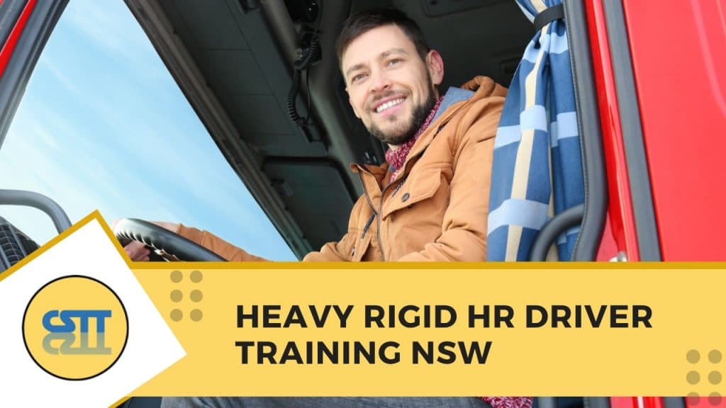 Heavy Rigid HR Driver Training NSW