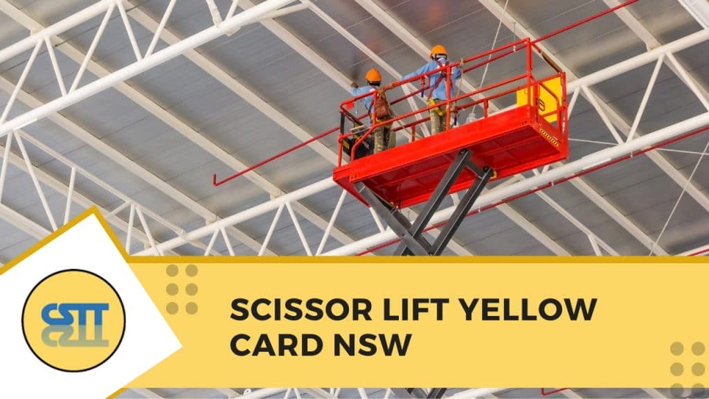 Scissor Lift Yellow Card NSW