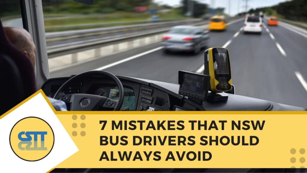 7 Mistakes That NSW Bus Drivers Should Always Avoid