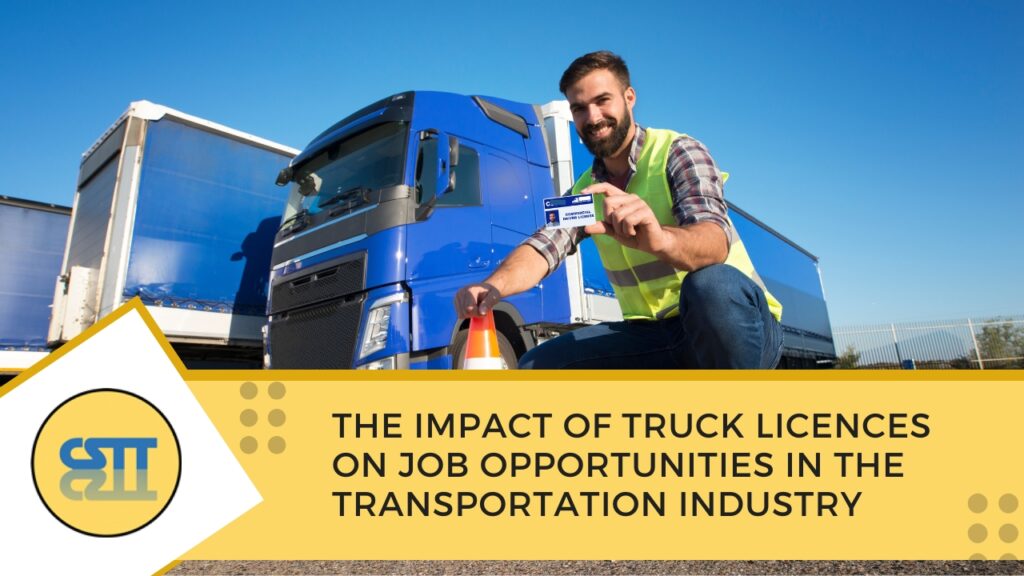 The Impact of Truck Licences on Job Opportunities in the Transportation Industry