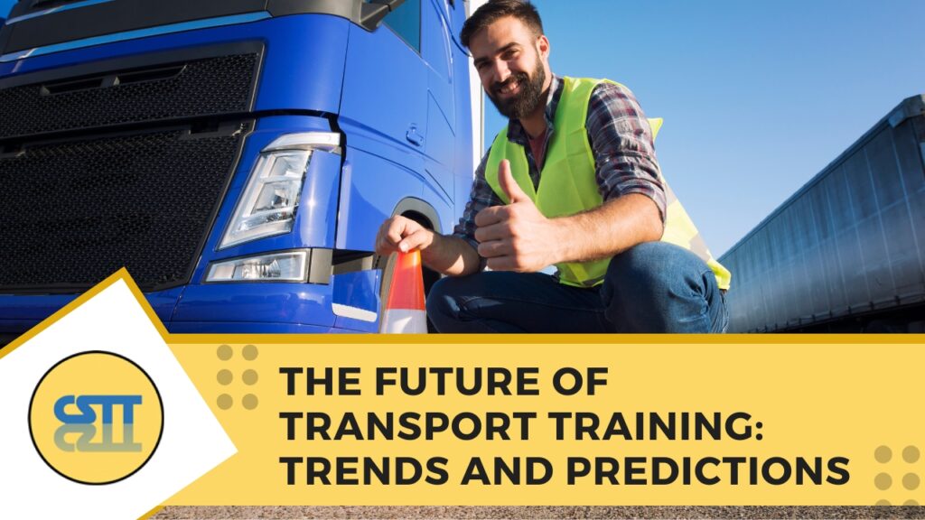 The Future of Transport Training_ Trends and Predictions