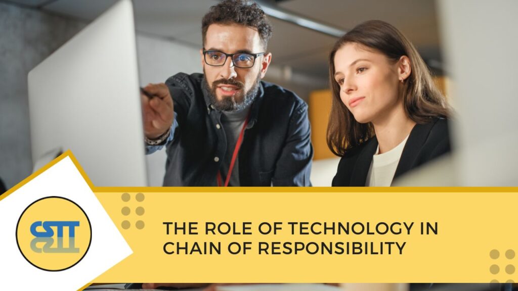 The Role of Technology in Chain of Responsibility