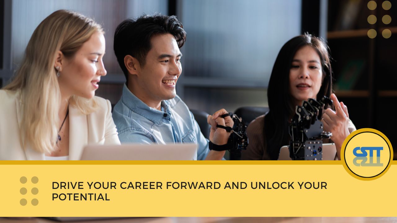 Drive Your Career Forward and Unlock Your Potential